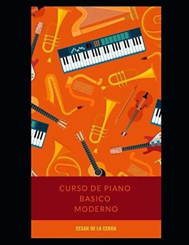 Curso Piano Basico Moderno - De La Cerda, Cesar