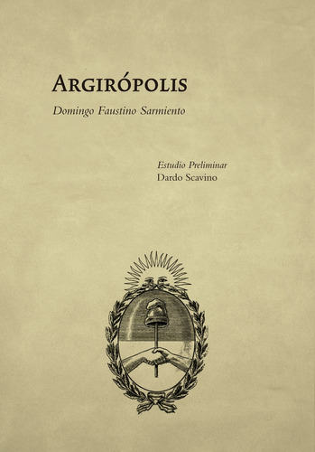 Argirópolis  - Sarmiento Domingo Faustino