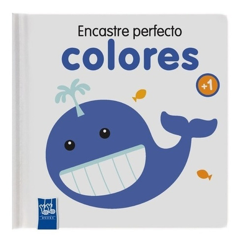 Encastre perfecto: Colores, de Los Editores De Yoyo. Serie 0 Editorial Yoyo, tapa dura en español, 2021