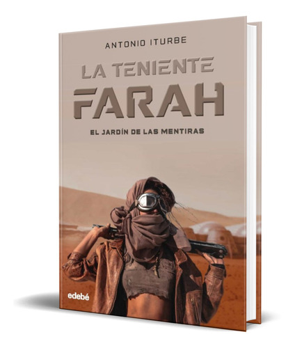 Libro La Teniente Farah [el Jardin De Las Mentiras] Original