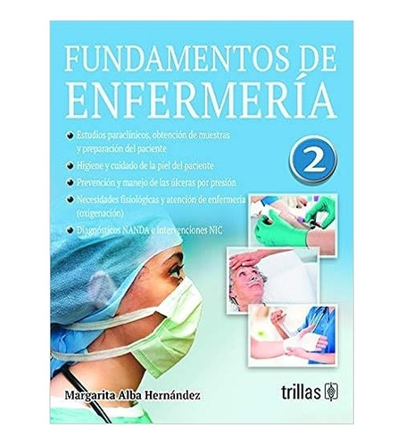 Fundamentos De Enfermeria 2 - Alba Hernandez  Libro Original