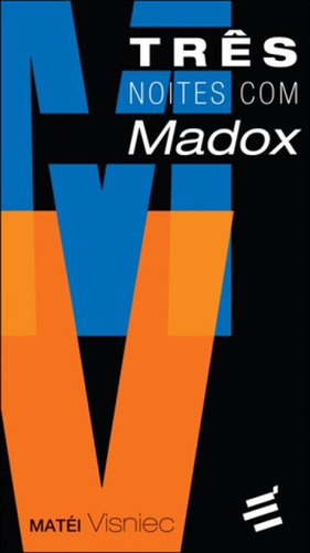 Tres Noites Com Madox, De Visniec, Matéi. Editora E Realizaçoes, Capa Mole, Edição 1ª Edição - 2012 Em Português