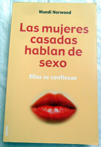 Las Mujeres Casadas Hablan De Sexo: Se Confiesan, M. Norwood