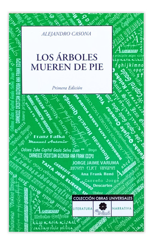 Los Árboles Mueren De Pie Por Alejandro Casona