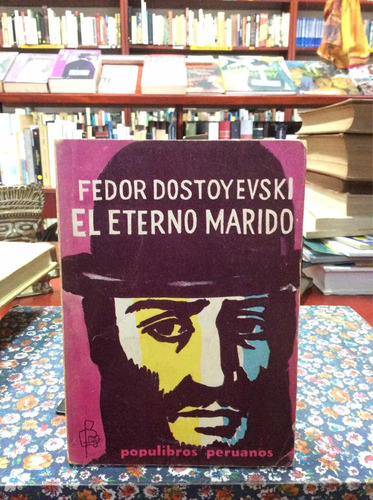 El Eterno Marido Por Fedor Dostoyevski