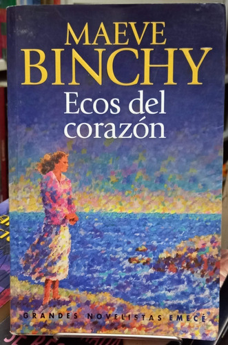 Ecos Del Corazon Maeve Binchy Emece Grandes Novelistas Usado