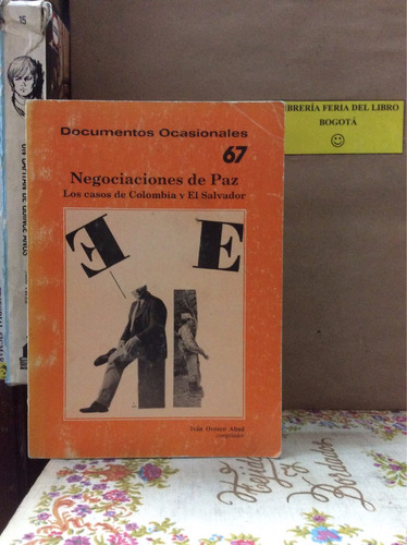 Negociaciones Ocasionales 67. Proceso Paz Colombia Salvador
