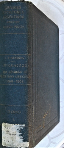 Intermezzo  Dos Decadas De Recuerdos Literarios  J. Gonzalez