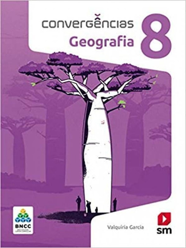 Convergencias Geografia Bncc 8 Ano Ef Ii Ed 2019