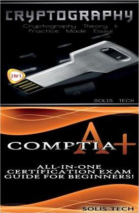 Libro Cryptography & Comptia A+ - Solis Tech