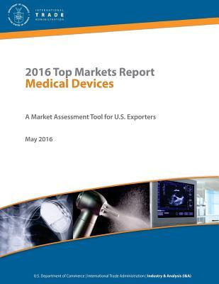 Libro 2016 Top Markets Report Medical Devices A Market As...