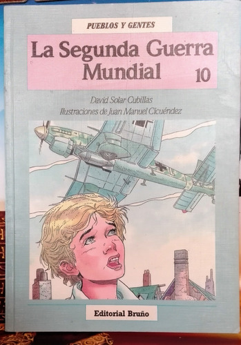 Libro La Segunda Guerra Mundial, David Soler