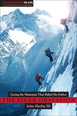 Libro Eiger Obsession: Facing The Mountain That Killed My...
