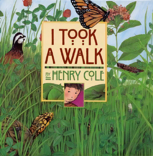 I Took A Walk, De Henry Cole. Editorial Harpercollins Publishers Inc En Inglés