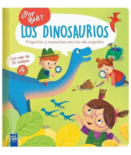 Imagen 1 de 7 de Por Que?: Los Dinosaurios - Yoyo