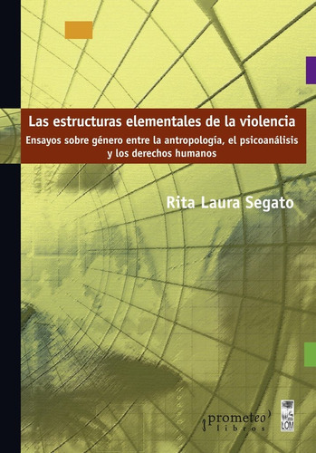 Las Estructuras Elementales De La Violencia.