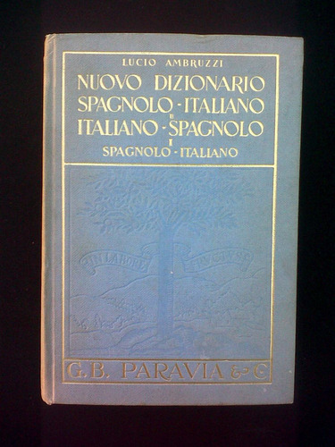 Nuovo Dizionario Spagnolo Italiano Lucio Ambruzzi