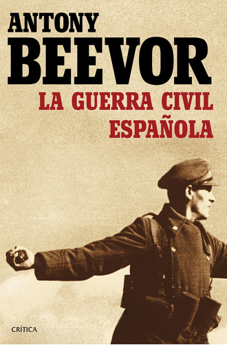 Libro La Guerra Civil Española - Antony Beevor