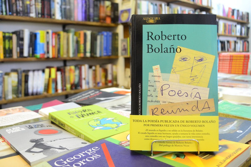 Poesía Reunida. Roberto Bolaño.  