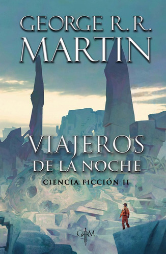 Biblioteca George R.R. Martin - Viajeros de la noche: Ciencia ficción 2, de R.R. Martin, George. Serie Éxitos Editorial Plaza & Janes, tapa blanda en español, 2017