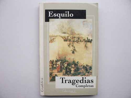 Tragedias Completas - Esquilo