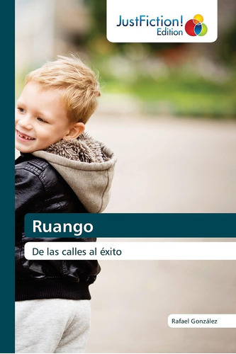 Libro: Ruango: De Las Calles Al Éxito (spanish Edition)