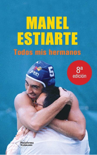 Libro: Todos Mis Hermanos (plataforma Testimonio) (spanish