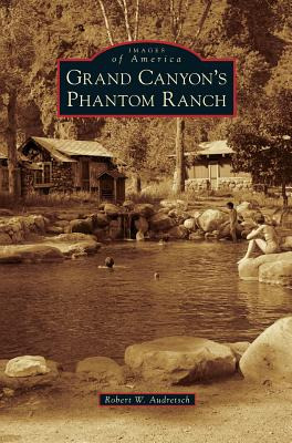 Libro Grand Canyon's Phantom Ranch - Audretsch, Robert W.