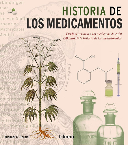 La Historia De Los Medicamentos - Michael  Gerald - Librero