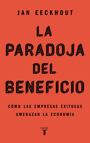 Libro La Paradoja Del Beneficio - Jan Eeckhout