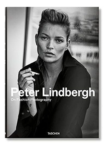 Book : Peter Lindbergh. On Fashion Photography - Lindbergh,