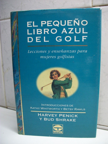 El Pequeño Libro Azul Del Golf Lecciones Y Enseñanzas Pa C44