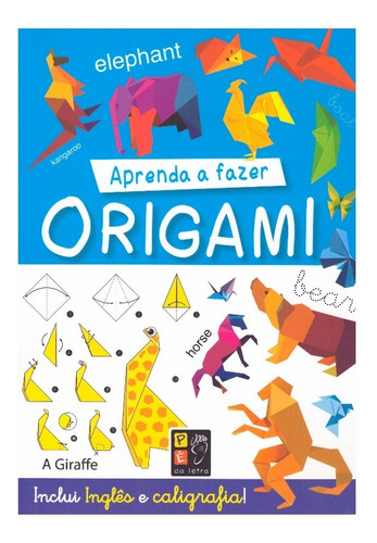 Aprenda A Fazer Origami 1 Ed 2017, De James Misse. Editora Pé Da Letra, Capa Mole Em Português, 2017