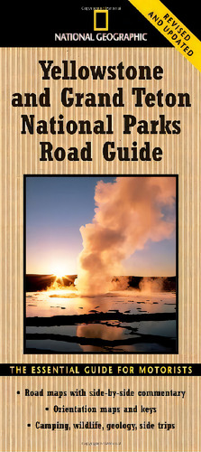 National Geographic Yellowstone And Grand Teton Nati