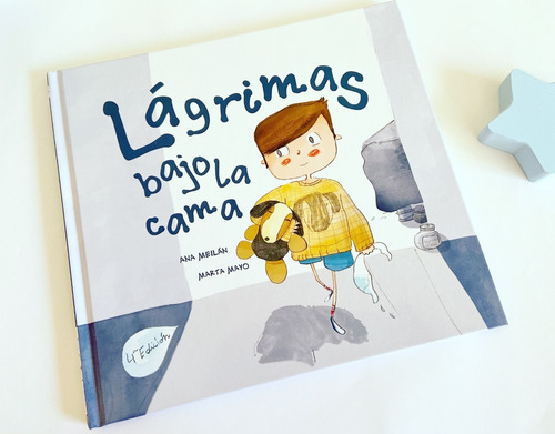 Lágrimas Bajo La Cama. Ana Meilan. Libro Álbum. Emociones