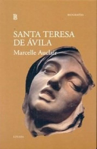 Libro - Santa Teresa De Avila (biografias) - Auclair Marcel