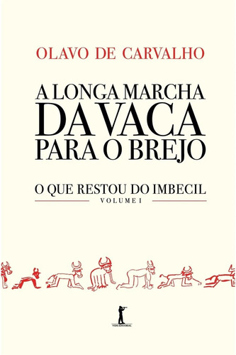 Livro A Longa Marcha Da Vaca Para O Brejo