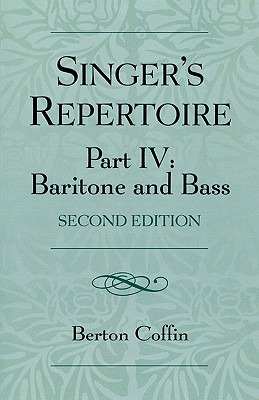 Libro The Singer's Repertoire, Part Iv: Baritone And Bass...