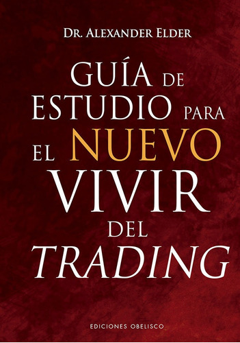 Libro Guia De Estudio Para El Nuevo Vivir Del Trading