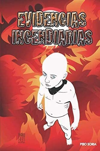 Libro: Evidencias Incendiarias (edición En Español)