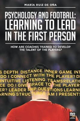 Libro Psychology And Football : Learning To Lead In The F...