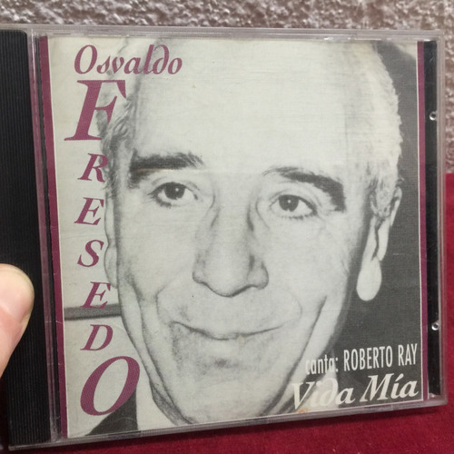 Osvaldo Fresedo - Vida Mia - Roberto Ray - Tango - Cd