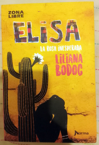Elisa. La Rosa Inesperada Liliana Bodoc (Usado)