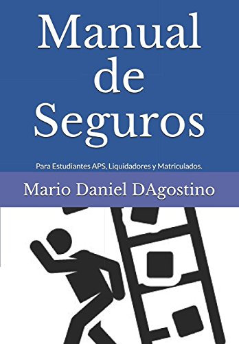 Manual De Seguros: Para Estudiantes Aps Peritos Liquidadores