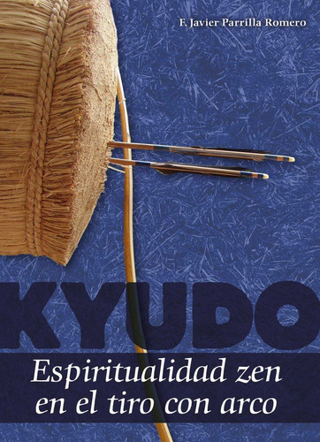 Kyudo.espiritualidad Zen El El Tiro Con Arco - Parrilla Rome