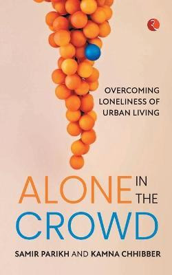 Libro Alone In The Crowd : Overcoming Loneliness Of Urban...