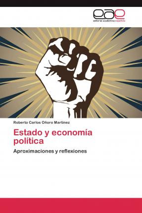 Libro Estado Y Economia Politica - Onoro Martinez Roberto...