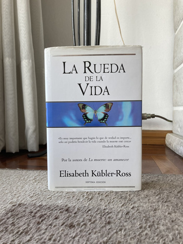 La Rueda De La Vida Elisabeth Kubler-ross 7°edicion Ed.b