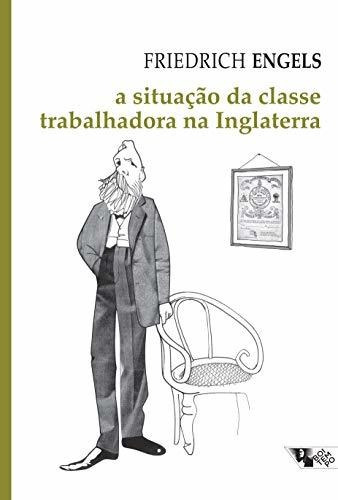 Libro A Situação Da Classe Trabalhadora Na Inglaterra Segund