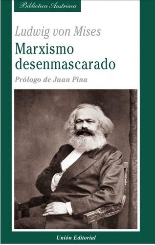 Marxismo Desenmascarado - Ludwig Von Mises, de Mises, Ludwig von. Editorial Union, tapa blanda en español, 2020